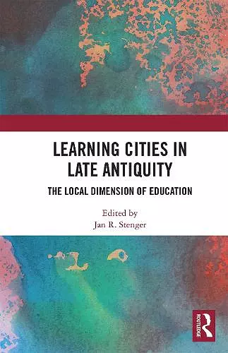 Learning Cities in Late Antiquity cover