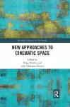 New Approaches to Cinematic Space cover