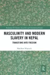 Masculinity and Modern Slavery in Nepal cover