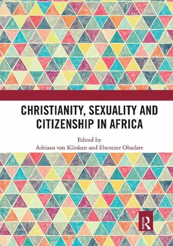 Christianity, Sexuality and Citizenship in Africa cover