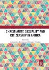 Christianity, Sexuality and Citizenship in Africa cover