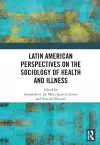 Latin American Perspectives on the Sociology of Health and Illness cover