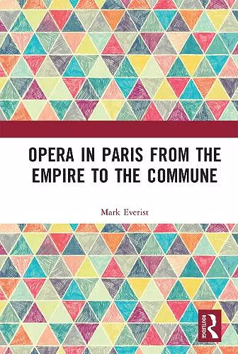 Opera in Paris from the Empire to the Commune cover