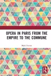 Opera in Paris from the Empire to the Commune cover