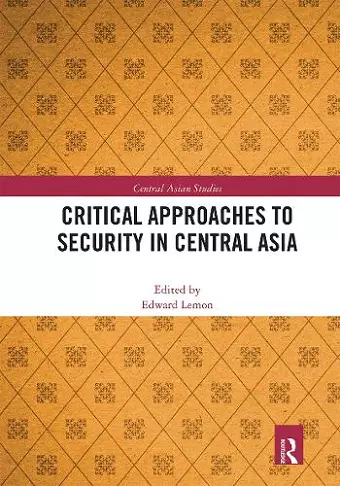Critical Approaches to Security in Central Asia cover