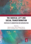 The Radical Left and Social Transformation cover