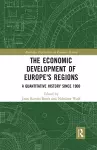 The Economic Development of Europe's Regions cover