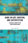 Hume on Art, Emotion, and Superstition cover