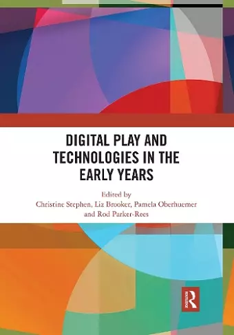 Digital Play and Technologies in the Early Years cover