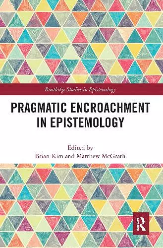 Pragmatic Encroachment in Epistemology cover