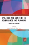 Politics and Conflict in Governance and Planning cover