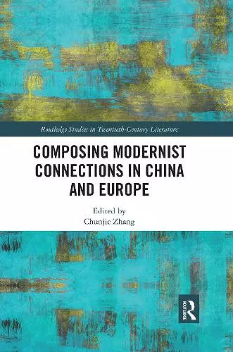 Composing Modernist Connections in China and Europe cover