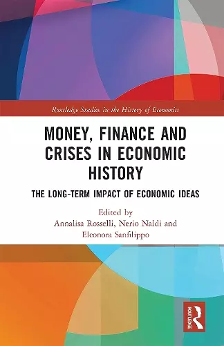 Money, Finance and Crises in Economic History cover