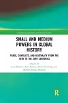 Small and Medium Powers in Global History cover