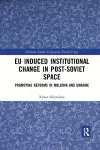 EU Induced Institutional Change in Post-Soviet Space cover