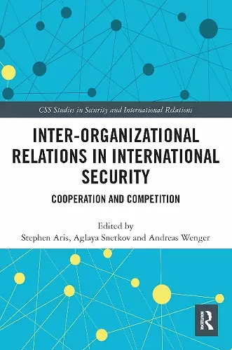 Inter-organizational Relations in International Security cover