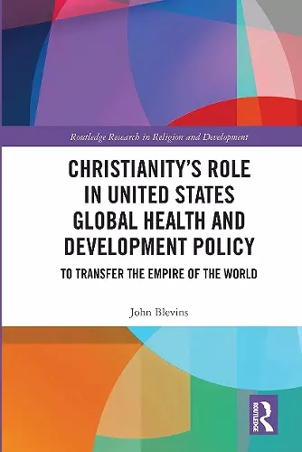 Christianity’s Role in United States Global Health and Development Policy cover