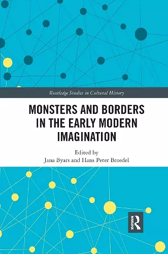 Monsters and Borders in the Early Modern Imagination cover