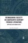 Reimagining Society in 18th Century French Literature cover