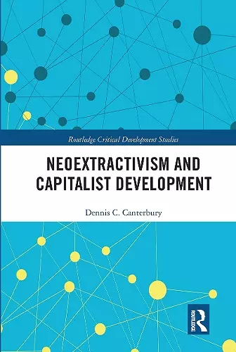 Neoextractivism and Capitalist Development cover