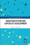 Neoextractivism and Capitalist Development cover