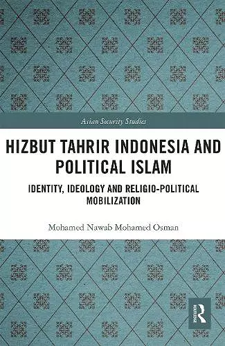 Hizbut Tahrir Indonesia and Political Islam cover