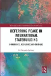 Deferring Peace in International Statebuilding cover