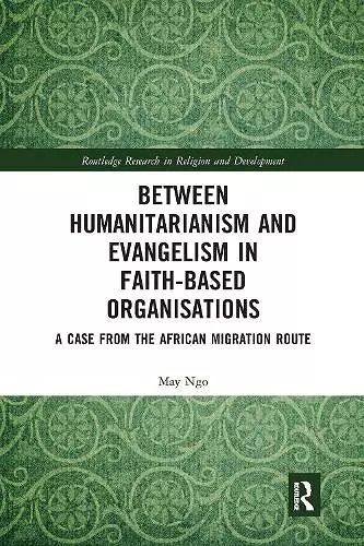 Between Humanitarianism and Evangelism in Faith-based Organisations cover