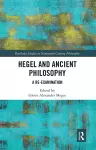 Hegel and Ancient Philosophy cover