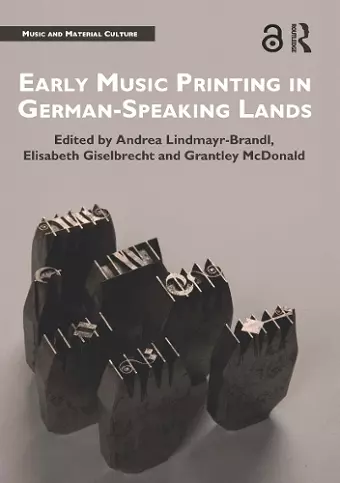 Early Music Printing in German-Speaking Lands cover