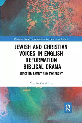 Jewish and Christian Voices in English Reformation Biblical Drama cover