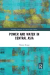 Power and Water in Central Asia cover