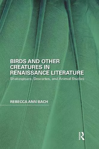 Birds and Other Creatures in Renaissance Literature cover