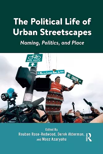 The Political Life of Urban Streetscapes cover