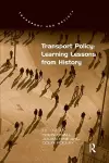 Transport Policy: Learning Lessons from History cover