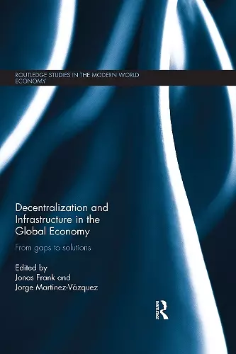 Decentralization and Infrastructure in the Global Economy cover