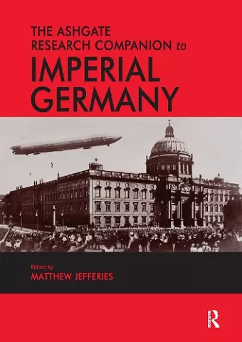 The Ashgate Research Companion to Imperial Germany cover