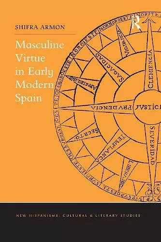 Masculine Virtue in Early Modern Spain cover