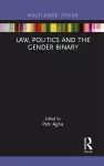 Law, Politics and the Gender Binary cover