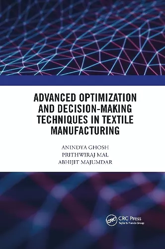 Advanced Optimization and Decision-Making Techniques in Textile Manufacturing cover