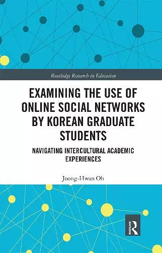 Examining the Use of Online Social Networks by Korean Graduate Students cover