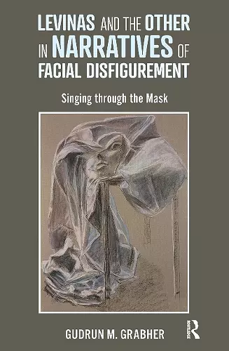 Levinas and the Other in Narratives of Facial Disfigurement cover