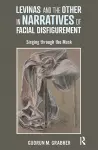 Levinas and the Other in Narratives of Facial Disfigurement cover