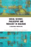 Social Science, Philosophy and Theology in Dialogue cover