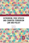 Extremism, Free Speech and Counter-Terrorism Law and Policy cover