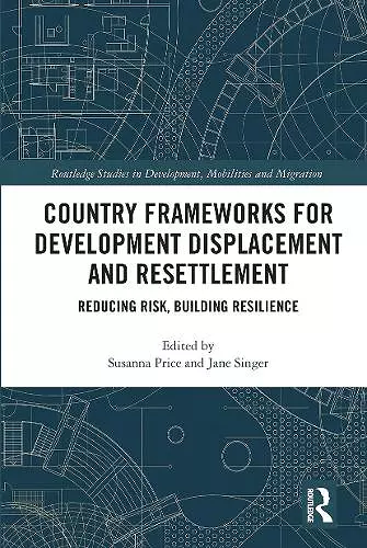 Country Frameworks for Development Displacement and Resettlement cover