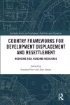 Country Frameworks for Development Displacement and Resettlement cover