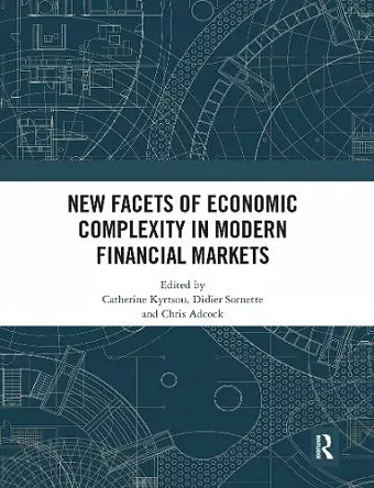 New Facets of Economic Complexity in Modern Financial Markets cover