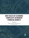 New Facets of Economic Complexity in Modern Financial Markets cover