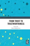 From Trust to Trustworthiness cover